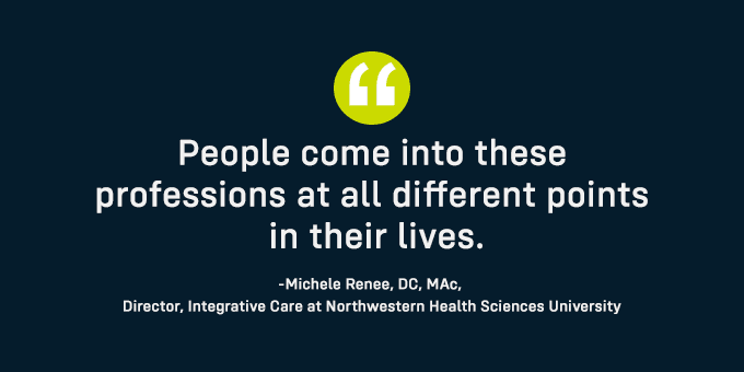 Often times people come into these professions from a completely different background.