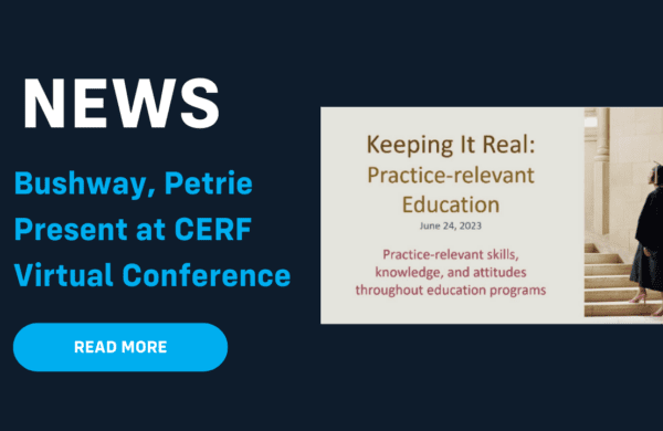 Bushway, Petrie Present at CERF Virtual Conference