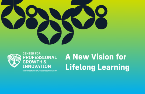Abstract black shapes float on a green-blue gradient background, featuring the text: “A New Vision for Lifelong Learning” alongside the Center for Professional Growth & Innovation logo.